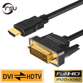 FSU HDMI-приложимо към DVI Кабел штекеру 24 + 1 DVI-D Штекерный адаптер Позлатени 1080P HD HDTV HD PC Проектор PS4 /3 1 м 1,8 м 2 м