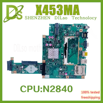 KEFU X453MA дънна Платка За ASUS X453 X453MA дънна Платка на лаптоп С N2830 N2840 N3530 N3540 DDR3L 2 ядра 4 ядра 100% Работи Добре